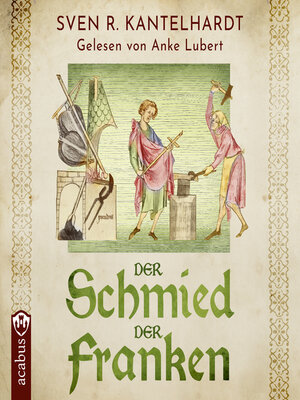 cover image of Der Schmied der Franken. Ulfberhts Reise